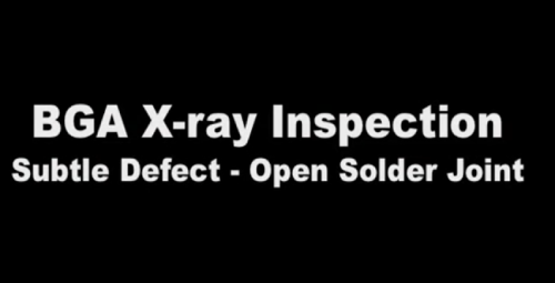 X Ray Inspection of BGA - Subtle Defect